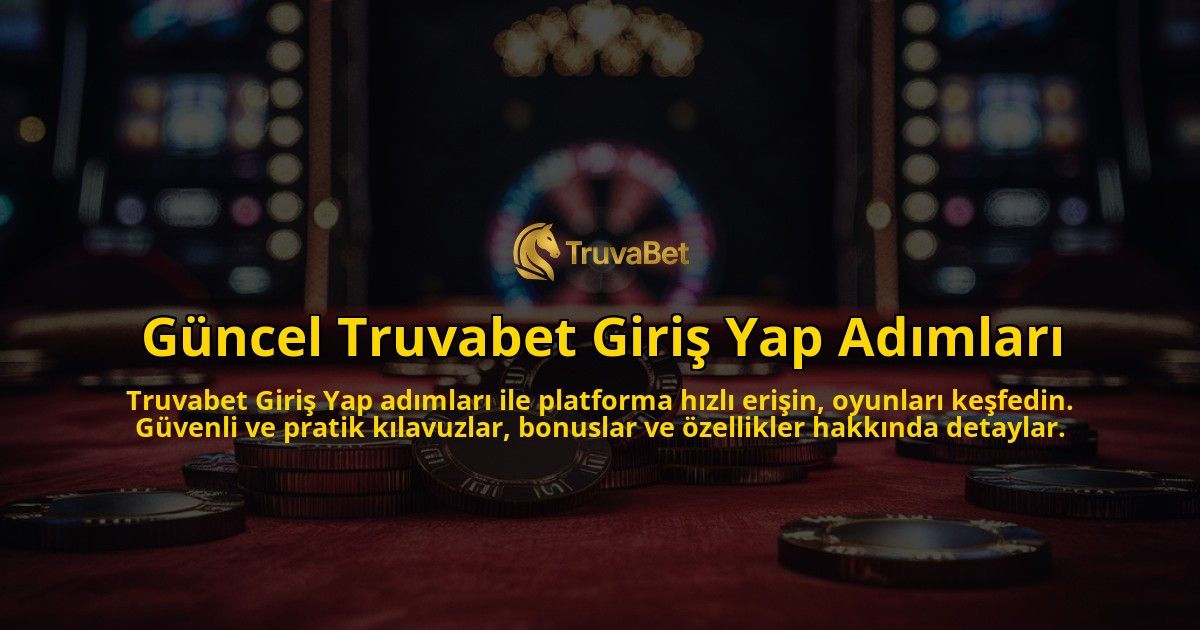 Guncel-Truvabet-Giris-Yap-Adimlari-overlay-1769256091.jpg