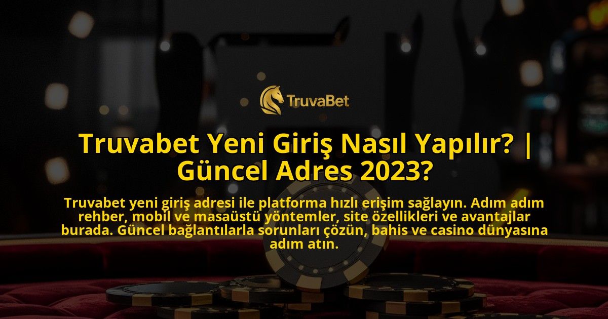 Truvabet-Yeni-Giris-Nasil-Yapilir-Guncel-Adres-2023-overlay-1771779191.jpg