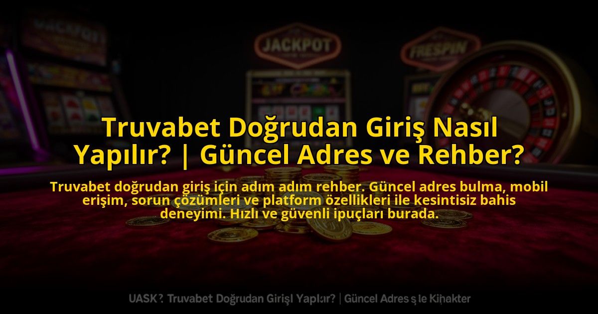 Truvabet-Dogrudan-Giris-Nasil-Yapilir-Guncel-Adres-ve-Rehber-overlay-1772821059.jpg